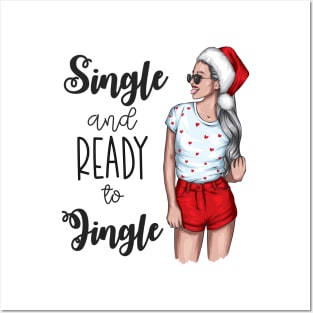 Single and ready to Jingle Christmas single girl family vacation Posters and Art